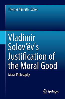 Fester Einband Vladimir Solov ëv's Justification of the Moral Good von 
