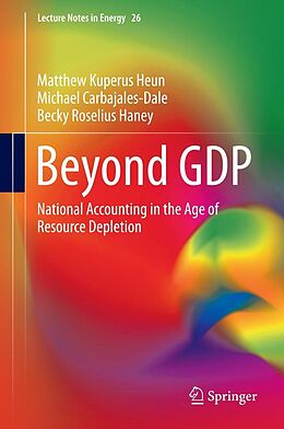 E-Book (pdf) Beyond GDP von Matthew Kuperus Heun, Michael Carbajales-Dale, Becky Roselius Haney