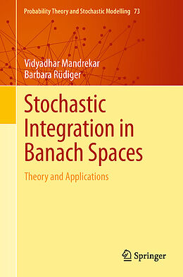 Livre Relié Stochastic Integration in Banach Spaces de Barbara Rüdiger, Vidyadhar Mandrekar