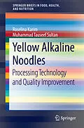 E-Book (pdf) Yellow Alkaline Noodles von Roselina Karim, Muhammad Tauseef Sultan