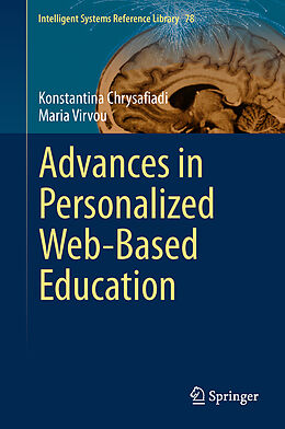 Livre Relié Advances in Personalized Web-Based Education de Maria Virvou, Konstantina Chrysafiadi