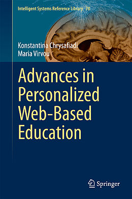 E-Book (pdf) Advances in Personalized Web-Based Education von Konstantina Chrysafiadi, Maria Virvou