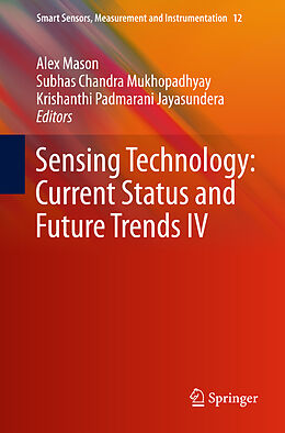 Livre Relié Sensing Technology: Current Status and Future Trends IV de 