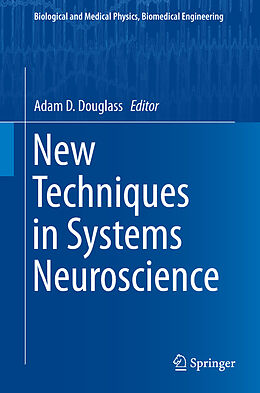 Fester Einband New Techniques in Systems Neuroscience von 
