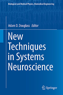 E-Book (pdf) New Techniques in Systems Neuroscience von 