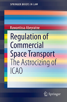 Kartonierter Einband Regulation of Commercial Space Transport von Ruwantissa Abeyratne