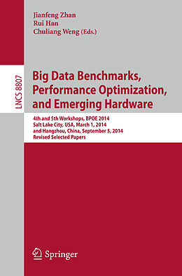 Kartonierter Einband Big Data Benchmarks, Performance Optimization, and Emerging Hardware von 