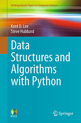 Kartonierter Einband Data Structures and Algorithms with Python von Kent D. Lee, Steve Hubbard