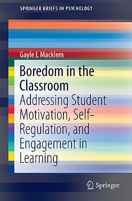 Couverture cartonnée Boredom in the Classroom de Gayle L. Macklem