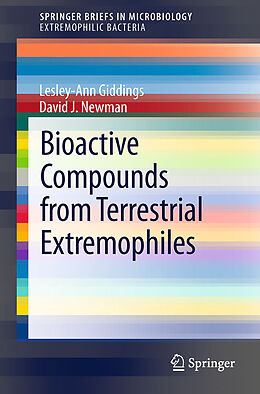 Kartonierter Einband Bioactive Compounds from Terrestrial Extremophiles von David J. Newman, Lesley-Ann Giddings