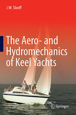 eBook (pdf) The Aero- and Hydromechanics of Keel Yachts de J. W. Slooff