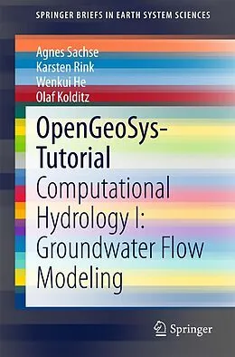 E-Book (pdf) OpenGeoSys-Tutorial von Agnes Sachse, Karsten Rink, Wenkui He