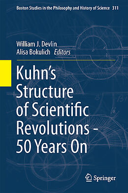 Livre Relié Kuhn s Structure of Scientific Revolutions - 50 Years On de 