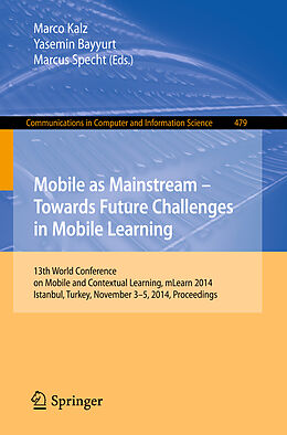 Kartonierter Einband Mobile as Mainstream - Towards Future Challenges in Mobile Learning von 