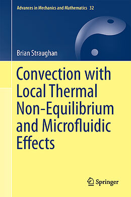 Fester Einband Convection with Local Thermal Non-Equilibrium and Microfluidic Effects von Brian Straughan