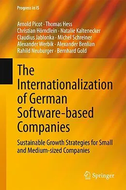 E-Book (pdf) The Internationalization of German Software-based Companies von Arnold Picot, Bernhard Gold, Thomas Hess