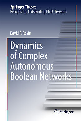 Fester Einband Dynamics of Complex Autonomous Boolean Networks von David P. Rosin