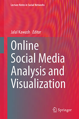 E-Book (pdf) Online Social Media Analysis and Visualization von 