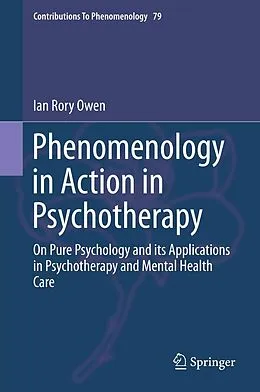 E-Book (pdf) Phenomenology in Action in Psychotherapy von Ian Rory Owen