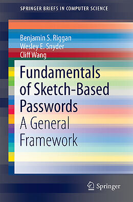 Kartonierter Einband Fundamentals of Sketch-Based Passwords von Benjamin S. Riggan, Cliff Wang, Wesley E. Snyder