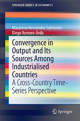 E-Book (pdf) Convergence in Output and Its Sources Among Industrialised Countries von Macarena Hernández Salmerón, Diego Romero-Ávila