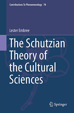 eBook (pdf) The Schutzian Theory of the Cultural Sciences de Lester Embree