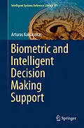 E-Book (pdf) Biometric and Intelligent Decision Making Support von Arturas Kaklauskas