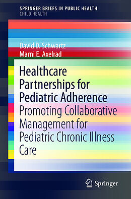 Kartonierter Einband Healthcare Partnerships for Pediatric Adherence von Marni E. Axelrad, David D. Schwartz