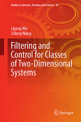 Fester Einband Filtering and Control for Classes of Two-Dimensional Systems von Zidong Wang, Ligang Wu