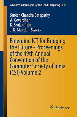 Kartonierter Einband Emerging ICT for Bridging the Future - Proceedings of the 49th Annual Convention of the Computer Society of India CSI Volume 2 von 