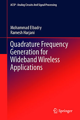 Fester Einband Quadrature Frequency Generation for Wideband Wireless Applications von Ramesh Harjani, Mohammad Elbadry