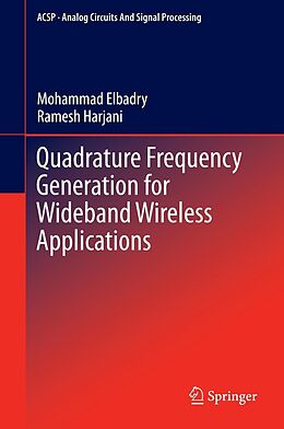 eBook (pdf) Quadrature Frequency Generation for Wideband Wireless Applications de Mohammad Elbadry, Ramesh Harjani