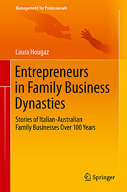 Fester Einband Entrepreneurs in Family Business Dynasties von Laura Hougaz