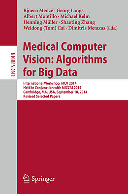 Kartonierter Einband Medical Computer Vision: Algorithms for Big Data von 