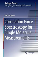 E-Book (pdf) Correlation Force Spectroscopy for Single Molecule Measurements von Milad Radiom