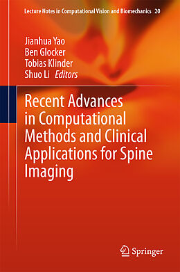 Livre Relié Recent Advances in Computational Methods and Clinical Applications for Spine Imaging de 