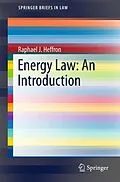 E-Book (pdf) Energy Law: An Introduction von Raphael J. Heffron