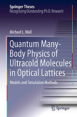 eBook (pdf) Quantum Many-Body Physics of Ultracold Molecules in Optical Lattices de Michael L. Wall