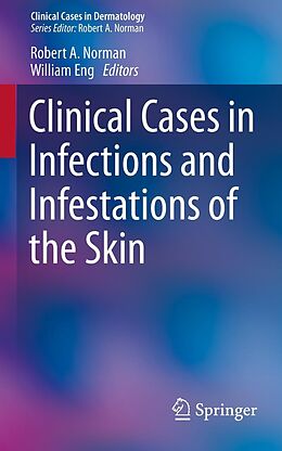 E-Book (pdf) Clinical Cases in Infections and Infestations of the Skin von 