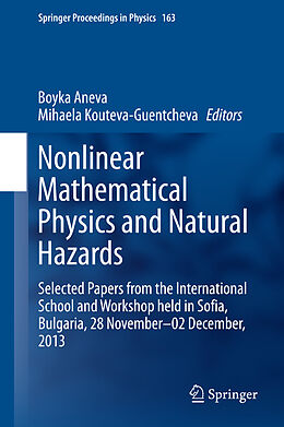 Livre Relié Nonlinear Mathematical Physics and Natural Hazards de 