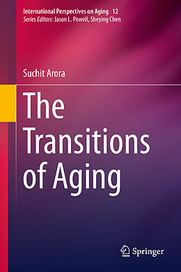 Livre Relié The Transitions of Aging de Suchit Arora