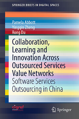 Couverture cartonnée Collaboration, Learning and Innovation Across Outsourced Services Value Networks de Pamela Abbott, Rong Du, Yingqin Zheng