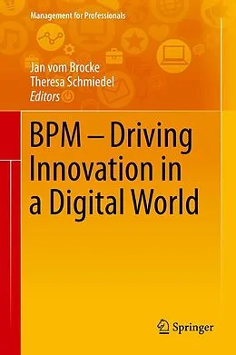 E-Book (pdf) BPM - Driving Innovation in a Digital World von 