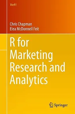 E-Book (pdf) R for Marketing Research and Analytics von Chris Chapman, Elea McDonnell Feit