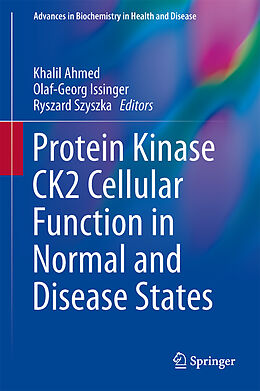 Livre Relié Protein Kinase CK2 Cellular Function in Normal and Disease States de 