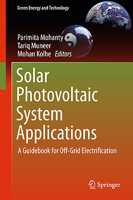 Livre Relié Solar Photovoltaic System Applications de Parimita Mohanty, Tariq Muneer, Mohan Kolhe