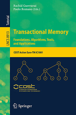 Kartonierter Einband Transactional Memory. Foundations, Algorithms, Tools, and Applications von 