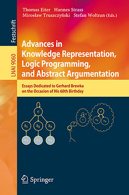 Kartonierter Einband Advances in Knowledge Representation, Logic Programming, and Abstract Argumentation von 