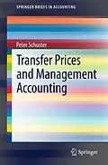 E-Book (pdf) Transfer Prices and Management Accounting von Peter Schuster
