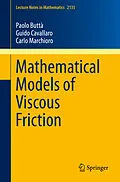 E-Book (pdf) Mathematical Models of Viscous Friction von Paolo Buttà, Guido Cavallaro, Carlo Marchioro